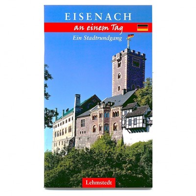 Eisenach an einem Tag::Ein Stadtrundgang