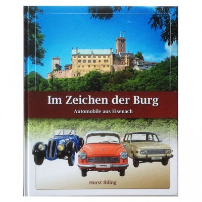 Im Zeichen der Burg::Automobile aus Eisenach